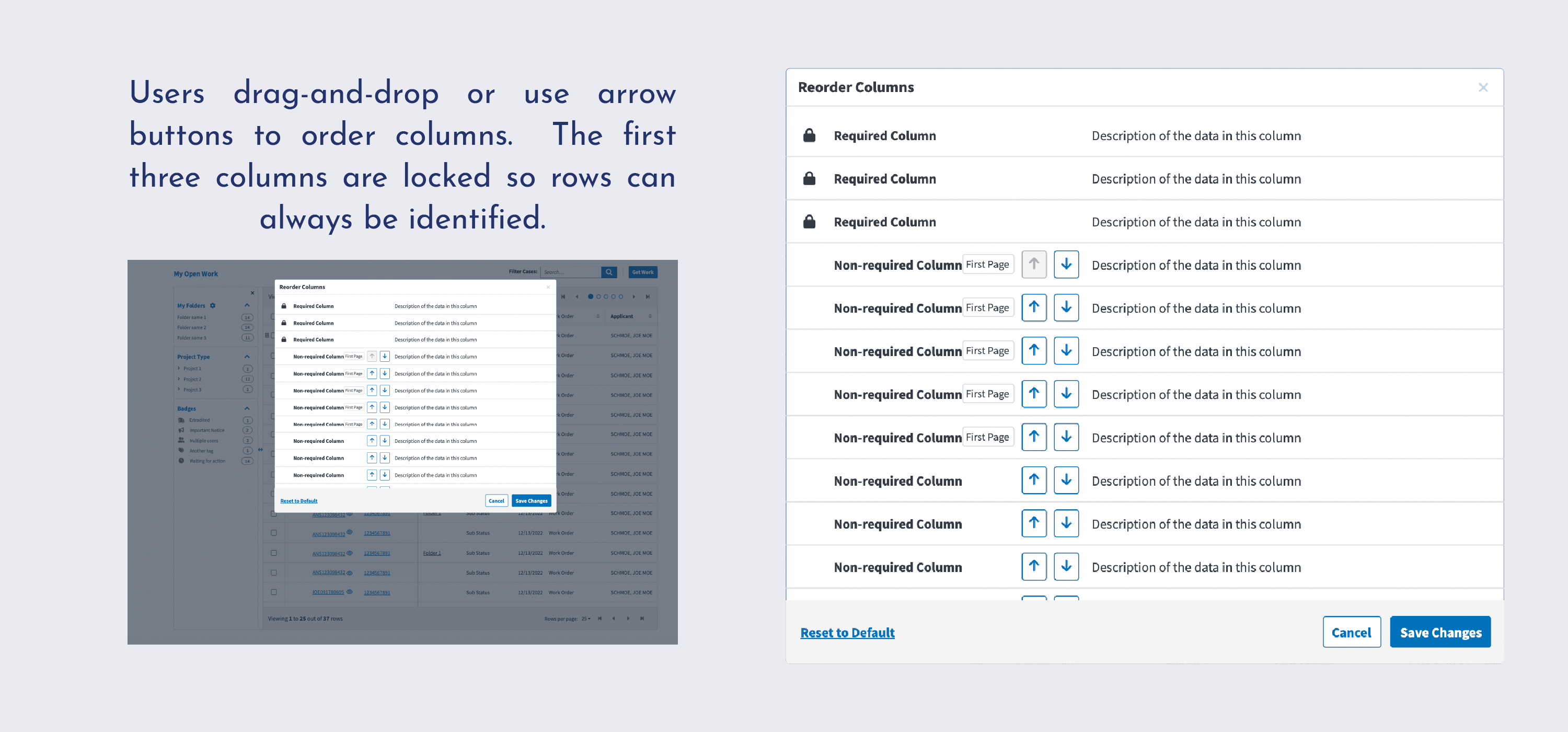 Interface screenshots showing the table reordering controls -- Users drag-and-drop or use arrow buttons to order columns.  The first three columns are locked so rows can always be identified.